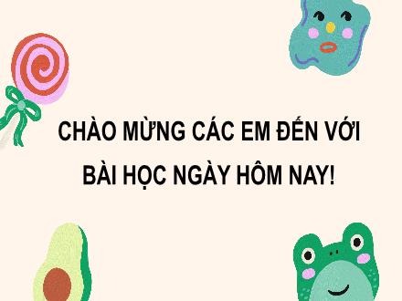 Bài giảng Tiếng Việt Lớp 3 - Bài: Ôn tập giữa học kì I (Tiết 1+2)