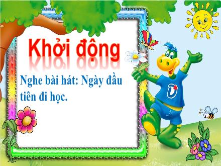 Bài giảng Tiếng Việt Lớp 3 (Nói và nghe) Sách Kết nối tri thức - Bài 9: Tới lớp, tới trường - Năm học 2023-2024