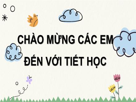 Bài giảng Toán Lớp 3 (Kết nối tri thức) - Bài 14: Luyện tập